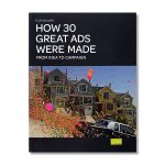 How 30 Great Ads Were Made