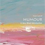 Humour: A Very Short Introduction
