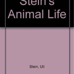 Stein’s Animal Life