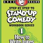 Step by Step to Stand-Up Comedy, Workbook Series: Workbook 1