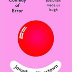 The Comedy of Error: why evolution made us laugh