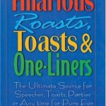 Hilarious Roasts, Toasts & One-Liners