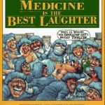 Medicine Is the Best Laughter, Volume 1
