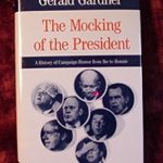The Mocking of the President