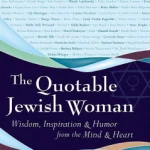The Quotable Jewish Woman