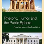Rhetoric, Humor, and the Public Sphere
