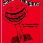 Serious Laughter