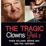 The Tragic Clowns Part II